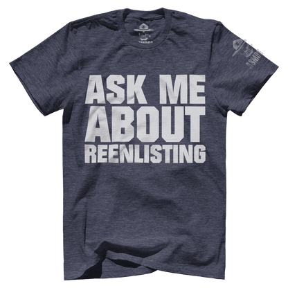 Ask Me About Reenlisting