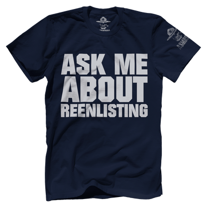 Ask Me About Reenlisting