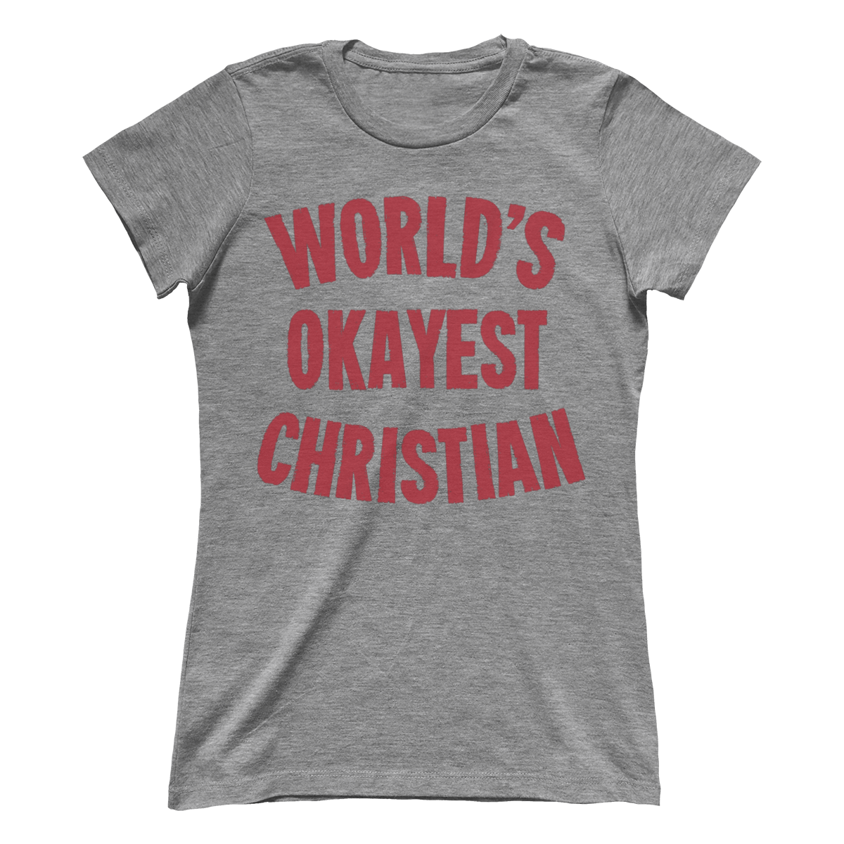 Okayest Christian (Ladies)