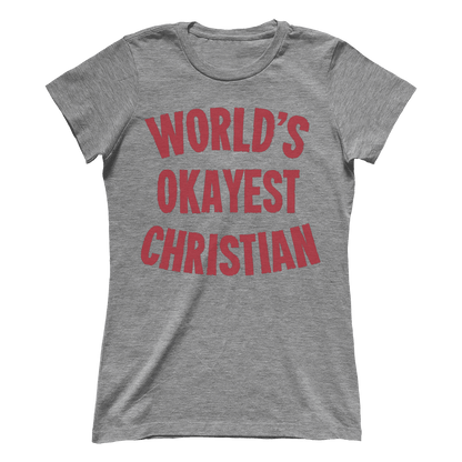 Okayest Christian (Ladies)